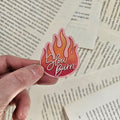 Slow Burn - Vinyl Sticker