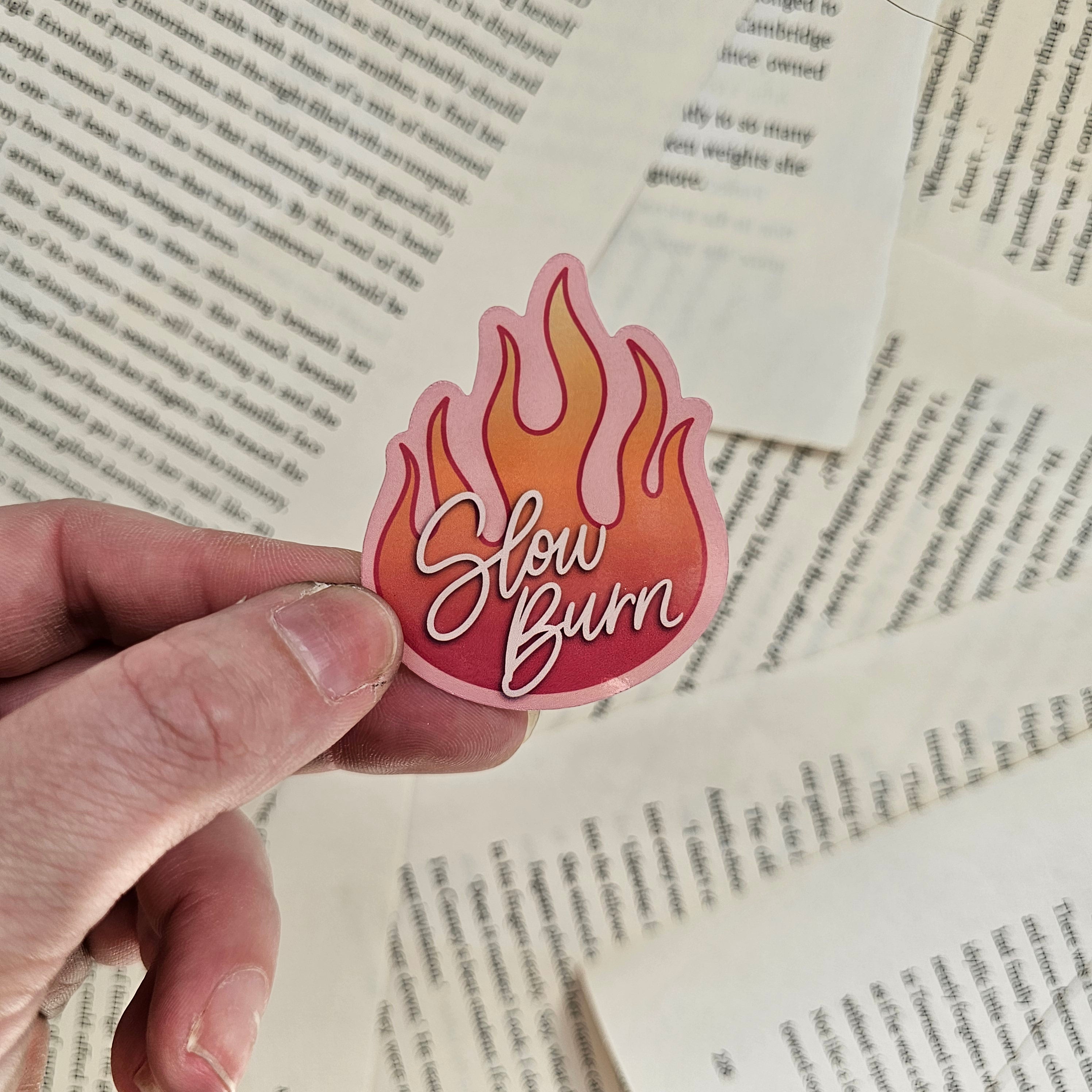 Slow Burn - Vinyl Sticker