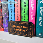 Touch Her & Die Book Club Ticket - Shelf Decor