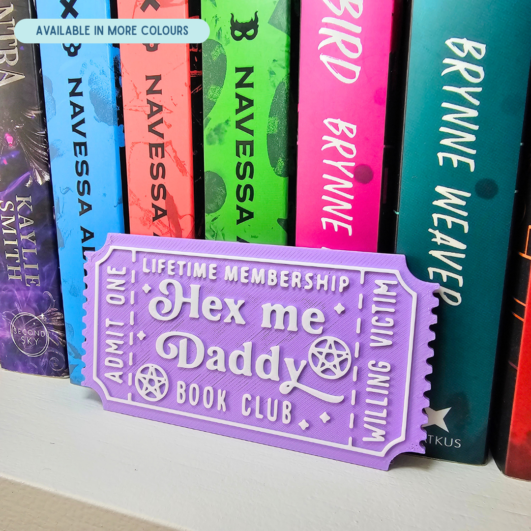 Hex Me Daddy Book Club Ticket - Shelf Decor