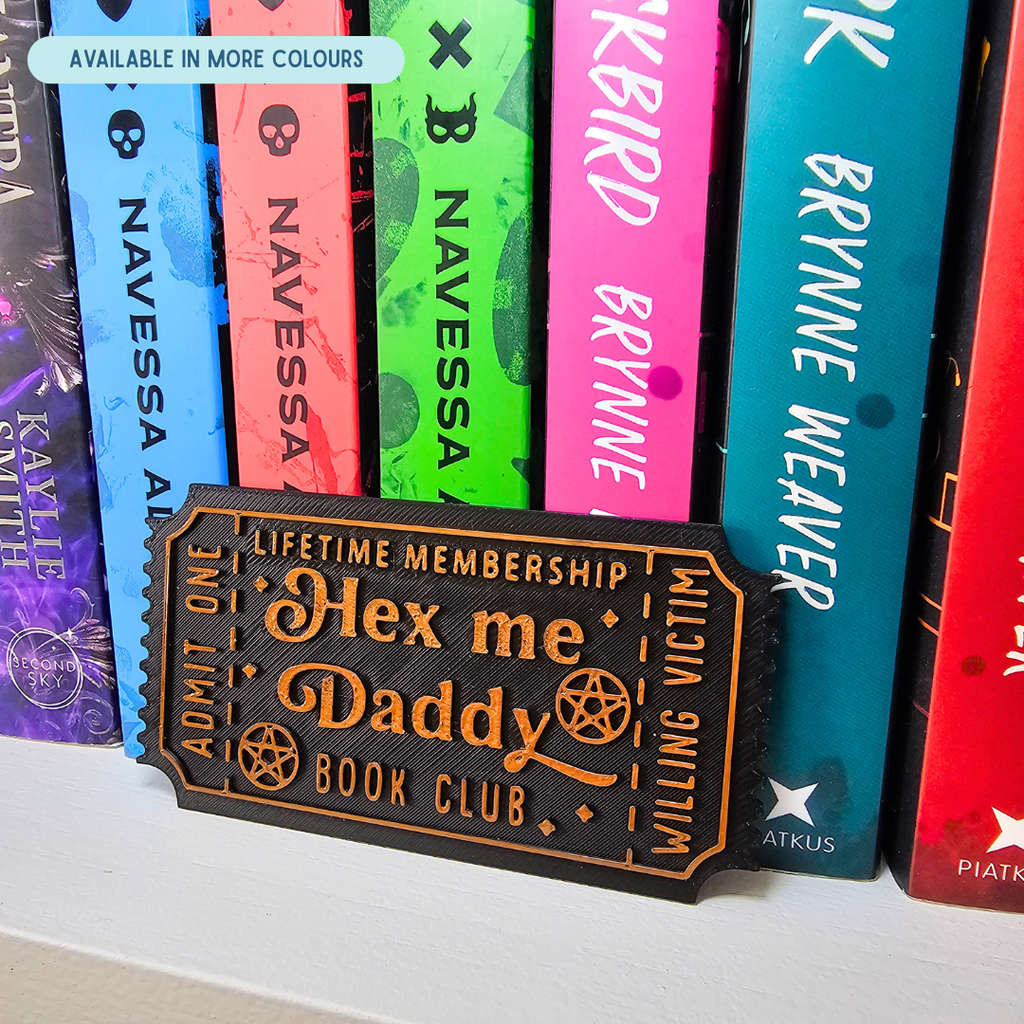 Hex Me Daddy Book Club Ticket - Shelf Decor